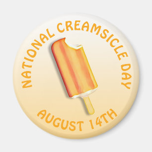National Creamsicle Day August 14th Magnet