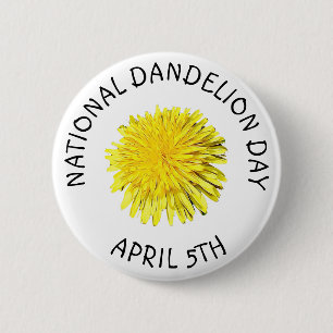 National Dandelion Day April 5th Button