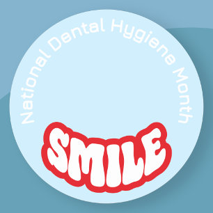 National Dental Hygiene Month  Classic Round Sticker