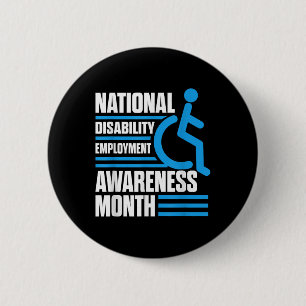 National Disability Employment Awareness Month Pri 6 Cm Round Badge
