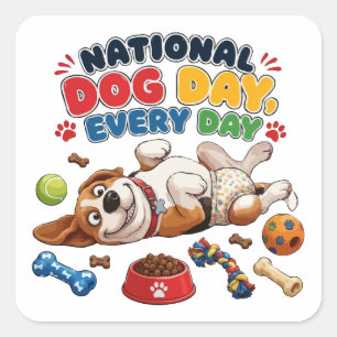 National Dog Day Every Day Square Sticker