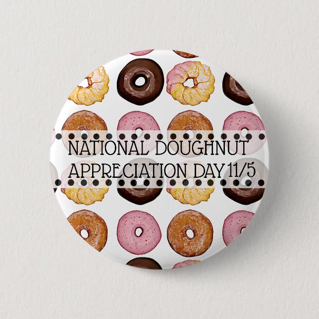 National Donut Appreciation Day November 5th 6 Cm Round Badge (Front)