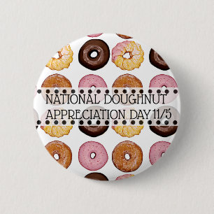 National Doughnut Appreciation Day November 5th 6 Cm Round Badge