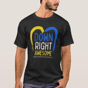 National Down Syndrome Awareness Down Right Awesom T-Shirt
