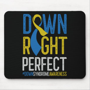 National Down Syndrome Awareness Down Right Perfec Mouse Pad