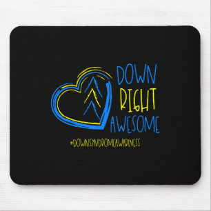National Down Syndrome Awareness Month Down Right  Mouse Pad