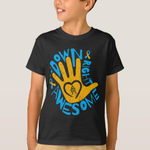 National Down Syndrome Awareness Month Down Right T-Shirt
