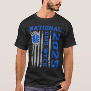 National Ems Week 2025 Usa Flag Emergency Medical  T-Shirt