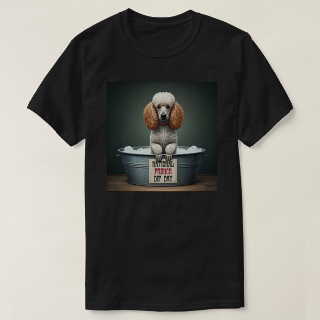 National French Dip Day! T-Shirt (Design Front)