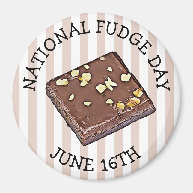 National Fudge Day June 16th Magnet (Front)