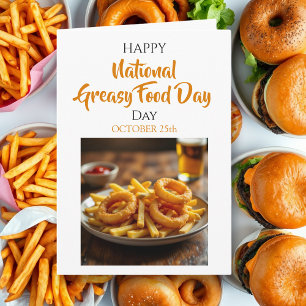 National Greasy Foods Day   October 25th Card