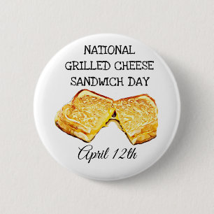 National Grilled Cheese Sandwich Day April 12th 6 Cm Round Badge