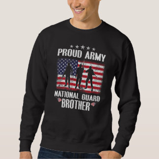 National Guard Brother  Proud Brother National Gua Sweatshirt