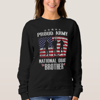 National Guard Brother  Proud Brother National Gua Sweatshirt