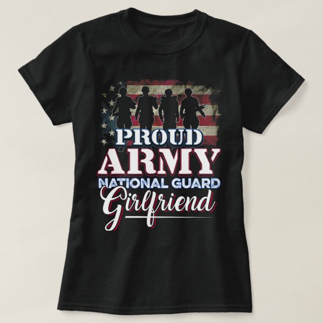 National Guard Girlfriend Shirt Proud Army Nationa (Design Front)
