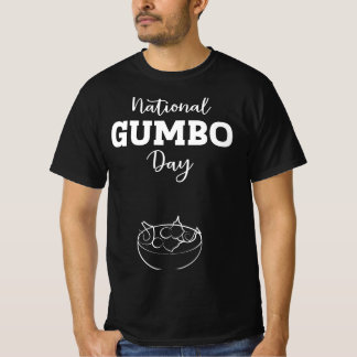 National Gumbo Day Sign Poster T-Shirt