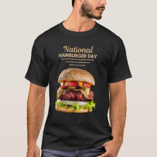 National Hamburger Day May 28th Fast Food T-Shirt