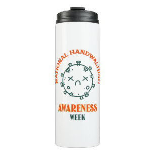 National Handwashing Awareness Week Thermal Tumbler