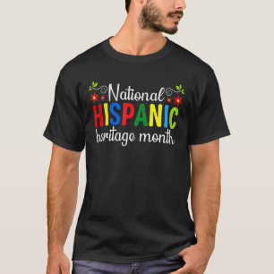 National Hispanic Heritage Month Countries Flags F T-Shirt