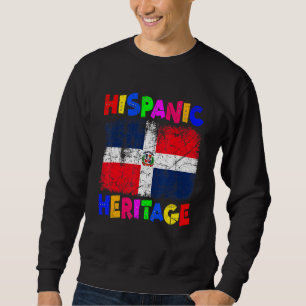 National Hispanic Heritage Month Dominican Republi Sweatshirt