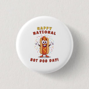 National Hot Dog Day Pin Button