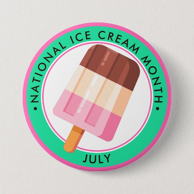 National Ice Cream Month 7.5 Cm Round Badge (Front)