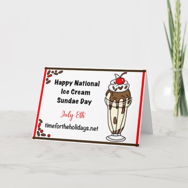 National Ice Cream Sundae Day, July 8th Card (Front)