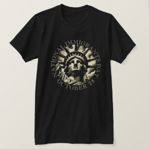 National Immigrants Day, October 28 T-Shirt