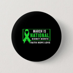 National Kidney Disease Awareness Month  6 Cm Round Badge