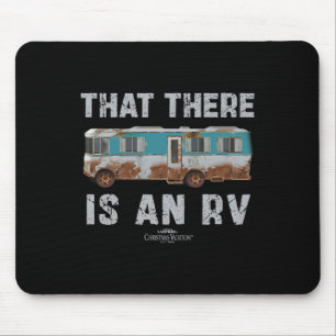 National Lampoon's Christmas Vacation That There I Mouse Pad