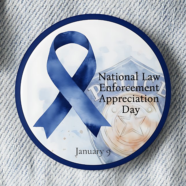 National Law Enforcement Appreciation Day January  6 Cm Round Badge (Blue awareness ribbon National Law Enforcement Appreciation Day pinback button.  January 9.)