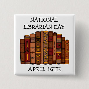 National Librarian Day - April 16th Button