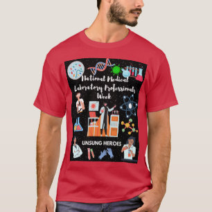 National Medical Laboratory Professionals Week Uns T-Shirt