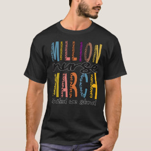 National Million Nurse March United We Stand 1 T-Shirt