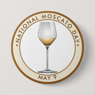 National Moscato Day, white 7.5 Cm Round Badge