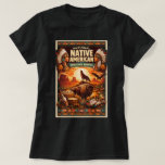 National Native American Heritage Month 0045412 T-Shirt<br><div class="desc">Welcome to Zoynkstore Where Bold Design Meets Your Personal Style. At Zoynkstore, we believe that the things you use every day—from your morning coffee mug to your favorite t-shirt—should be as unique as you are. We don’t do "boring" and we definitely don’t do "generic." Our mission is to bring a...</div>