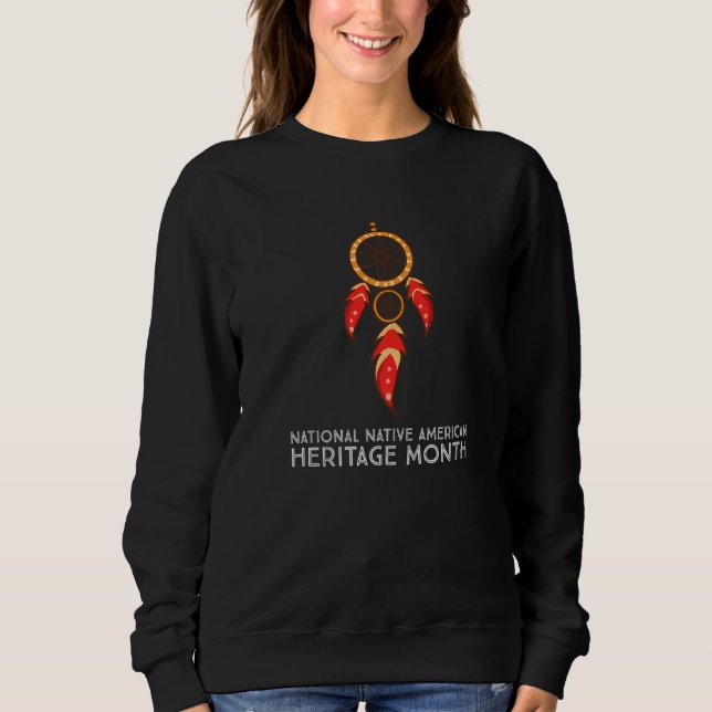 National Native American Heritage Month Native Blo Sweatshirt (Front)