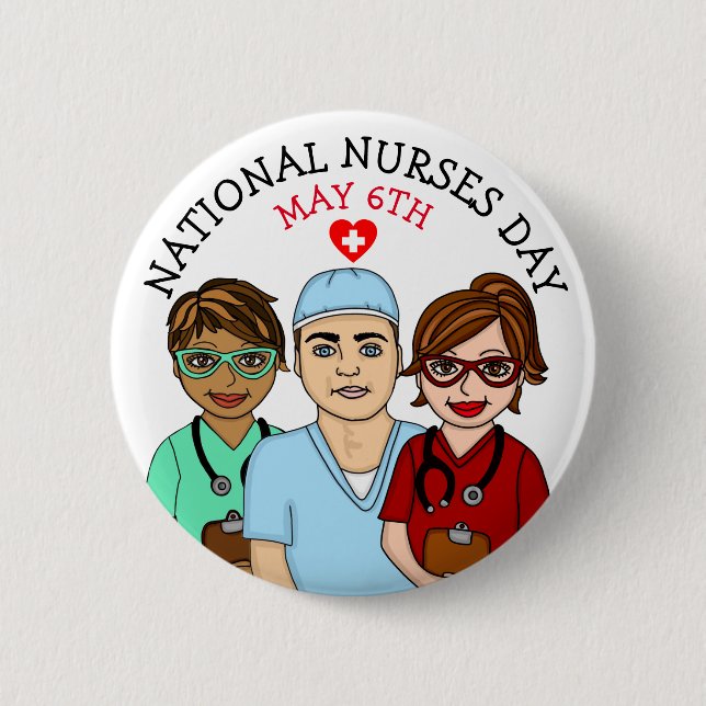 National Nurses Day May 6th    6 Cm Round Badge (Front)