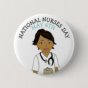 National Nurses Day May 6th 6 Cm Round Badge