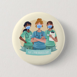 National Nurses Day /  Nurse Appreciation Week  6 Cm Round Badge