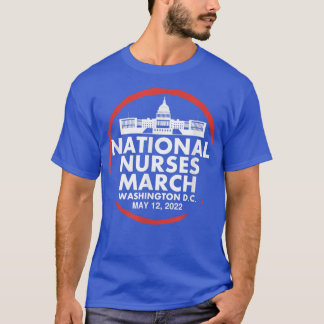 National Nurses March Safe Nurse Patient Ratios Ma T-Shirt