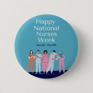 National Nurses Week 6 Cm Round Badge