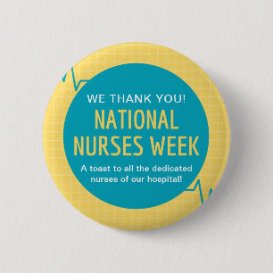 National Nurses Week 6 Cm Round Badge