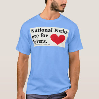 National Parks are for lovers sticker T-Shirt