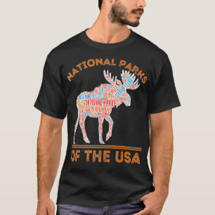 National Parks Moose Hiking Travel Camping Outrs U T-Shirt