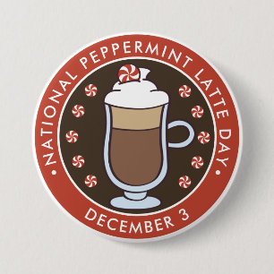 National Peppermint Latte Day 7.5 Cm Round Badge