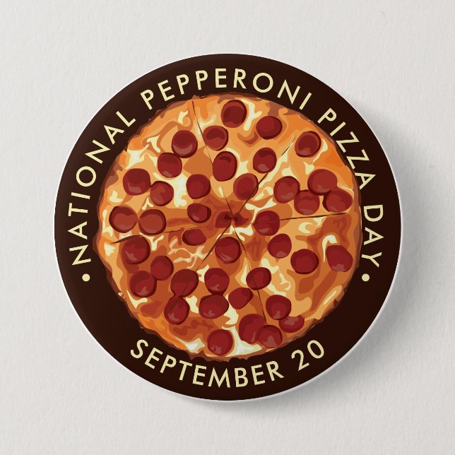 National Pepperoni Pizza Day Sept 20 7.5 Cm Round Badge (Front)