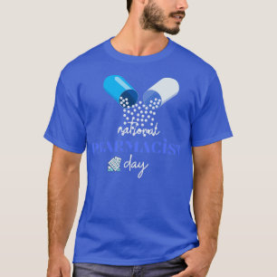 National pharmacist day 16 T-Shirt
