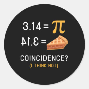 National Pi Day Shirt Math Teacher T Shirt Pie Equ Classic Round Sticker