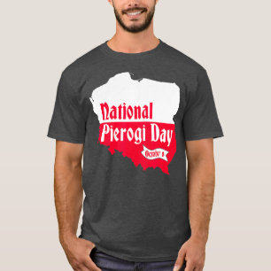 National Pierogi Day  Novelty Polish Dumpling T-Shirt